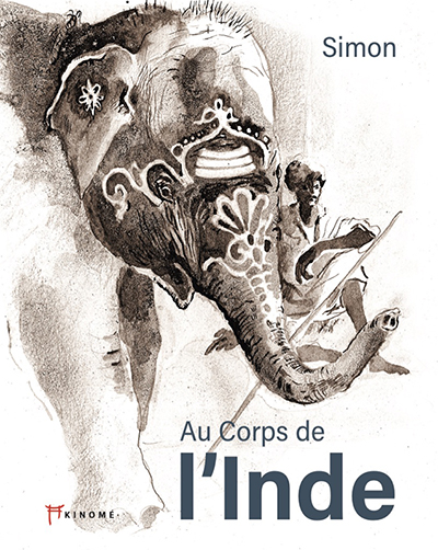 Carnets de voyage  Au Corps de l'Inde AU CORPS DE L'INDE